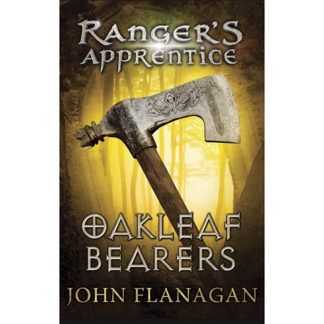 Ranger's Apprentice Book 4: Oakleaf Bearers
