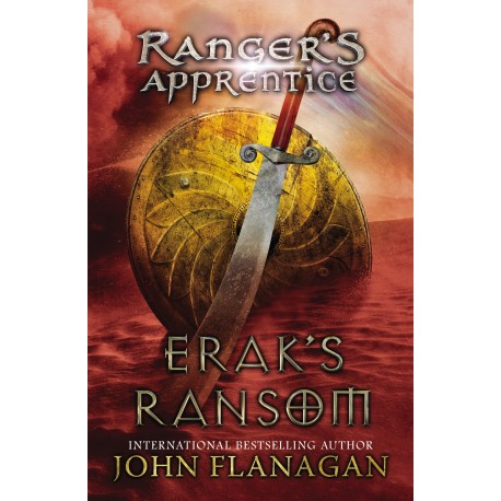 Ranger's Apprentice Book 7: Erak's Ransom Ranger's Apprentice Book 7: Erak's Ransom