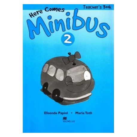 Here Comes Minibus 2 Teacher's Book