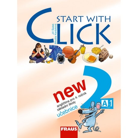 New Start with Click 2 Učebnice New Start with Click 2 Učebnice