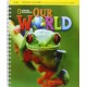 Our World 1 Lesson Planner + Class Audio CDs + Teacher's Resource CD-ROM