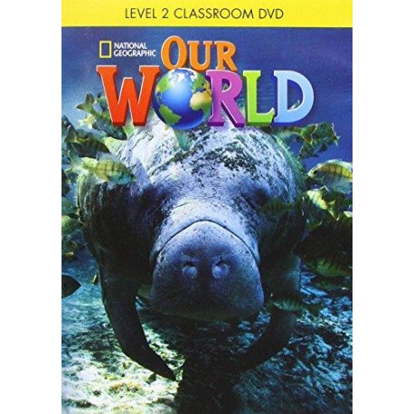 Our World 2 Classroom DVD Our World 2 Classroom DVD