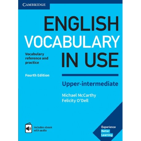 English Vocabulary in Use Upper-Intermediate Fourth Edition with Answers + eBook with Audio Access Code English Vocabulary in Use Upper-Intermediate Fourth Edition with Answers + eBook with Audio Access Code