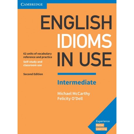 English Idioms in Use Intermediate Second Edition with Answers English Idioms in Use Intermediate Second Edition with Answers