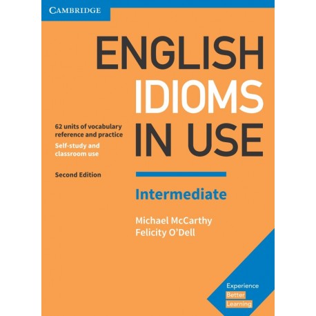 English Idioms in Use Intermediate Second Edition with Answers