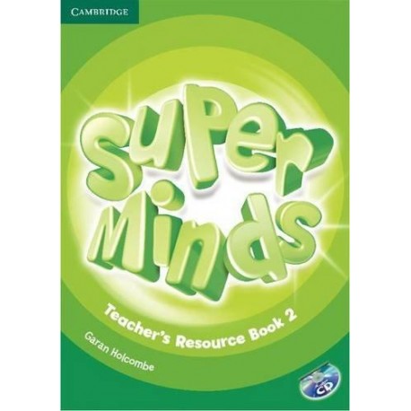 Super Minds 2 Teacher's Resource Book + Audio CD Super Minds 2 Teacher's Resource Book + Audio CD