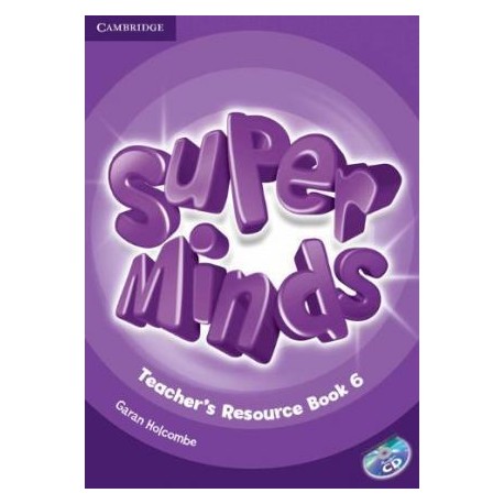 Super Minds 6 Teacher's Resource Book + Audio CD Super Minds 6 Teacher's Resource Book + Audio CD