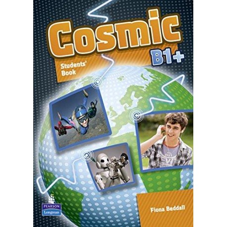 Cosmic B1+ Global Student's Book + Active Book CD-ROM Cosmic B1+ Global Student's Book + Active Book CD-ROM