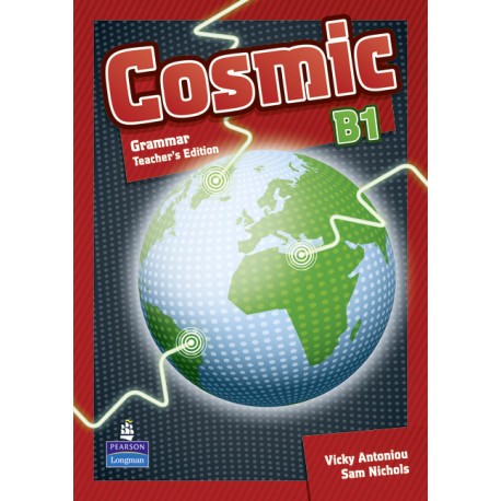 Cosmic B1 Grammar Teacher's Guide Cosmic B1 Grammar Teacher's Guide