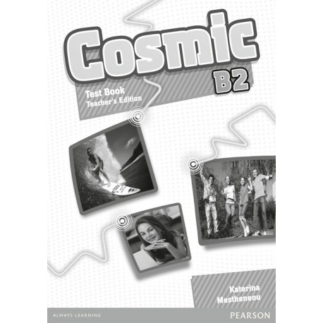 Cosmic B2 Test Book Teacher's Guide Cosmic B2 Test Book Teacher's Guide