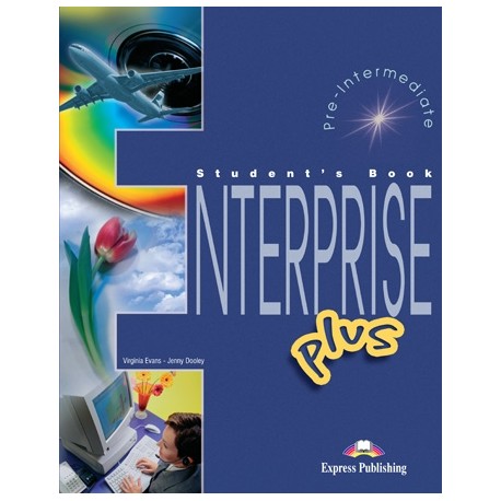 Enterprise Plus Student's Book Enterprise Plus Student's Book