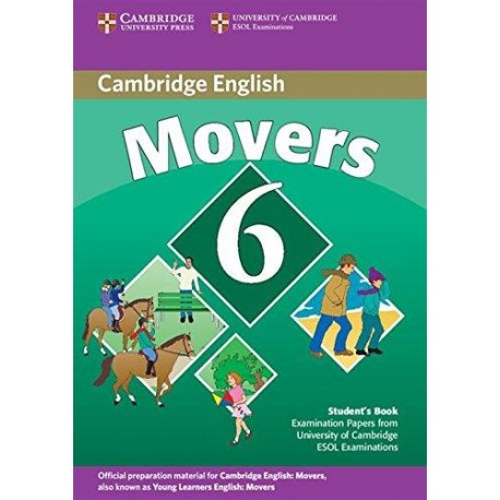 Cambridge Young Learners English Tests Movers 6 Student's Book Cambridge Young Learners English Tests Movers 6 Student's Book