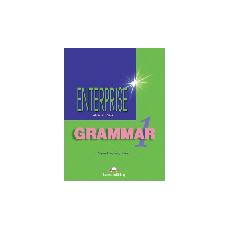 Enterprise grammar books. Учебник английского языка Enterprise. Enterprise Grammar 1. Английский язык Enterprise 1 Grammar. Учебник по английскому языку Enterprise 1.
