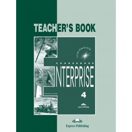 Enterprise 4 Teacher's Book Enterprise 4 Teacher's Book
