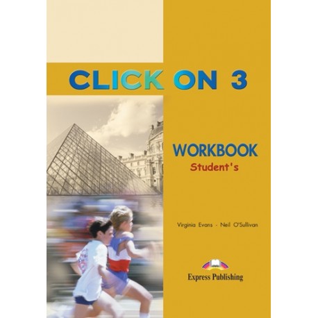 Click On 3 Student's Workbook Click On 3 Student's Workbook