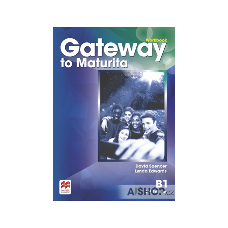 Gateway to Maturita B1 Second Edition Workbook Gateway to Maturita B1 Second Edition Workbook