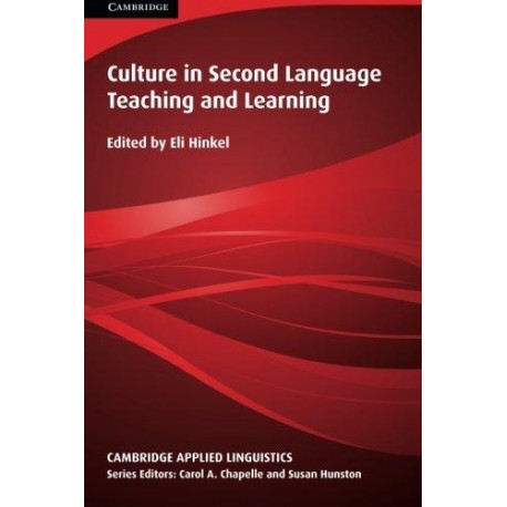 Culture in Second Language Teaching and Learning (Cambridge Applied Linguistics)