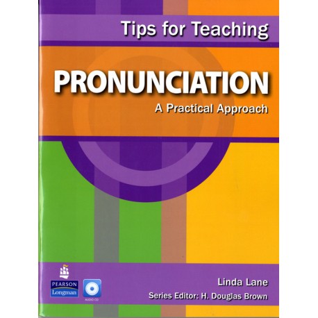 Tips for Teaching Pronunciation: A Practical Approach Book with Audio CD