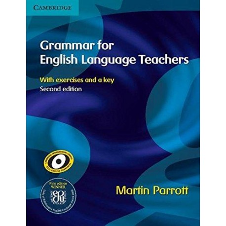 Grammar for English Language Teachers Second Edition (with exercises and a key)