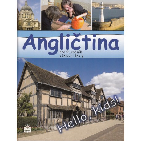 Hello Kids! Angličtina pro 9. ročník základní školy - učebnice Hello Kids! Angličtina pro 9. ročník základní školy - učebnice