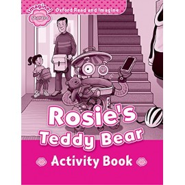 Oxford Read and Imagine Level Starter: Rosie's Teddy Bear Activity Book