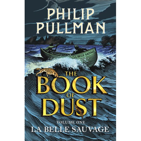 La Belle Sauvage (The Book of Dust Series Volume One)