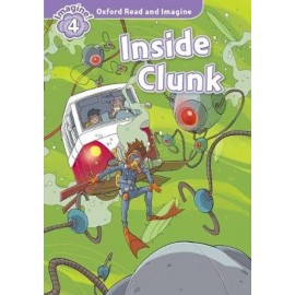 Oxford Read and Imagine Level 4: Inside Clunk + MP3 audio download