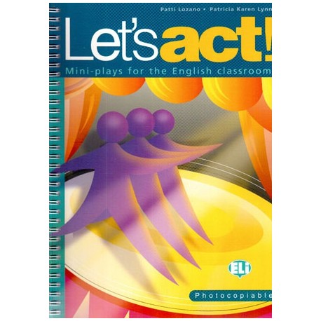 Let's Act! - Mini plays for the English classroom Let's Act! - Mini plays for the English classroom