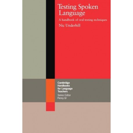 Testing Spoken Language Testing Spoken Language