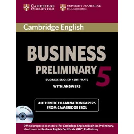 Cambridge English Business 5 Preliminary Student's Book with Answers + CD Cambridge English Business 5 Preliminary Student's Book with Answers + CD