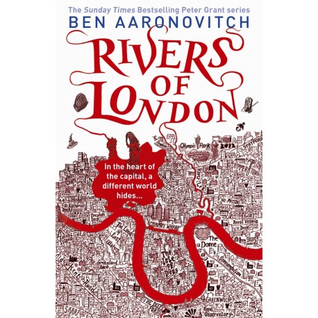 Rivers of London : The First Rivers of London novel