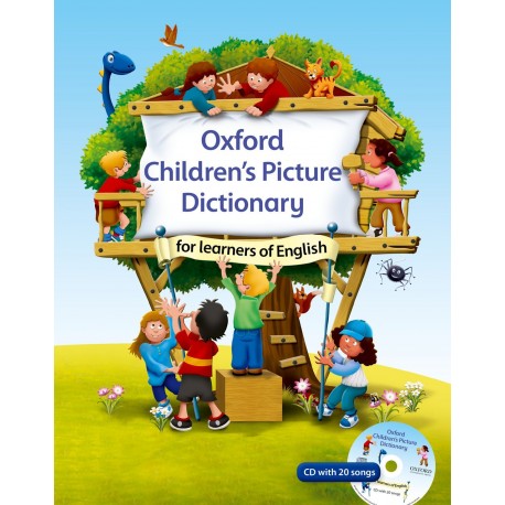 Oxford Children's Picture Dictionary for Learners of English + CD with 20 Songs Oxford Children's Picture Dictionary for Learners of English + CD with 20 Songs