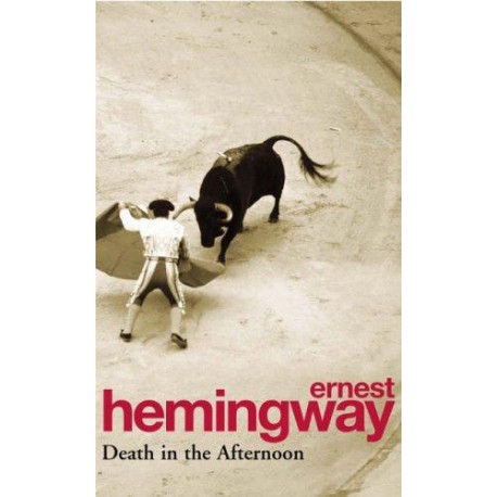 Death in the Afternoon Death in the Afternoon