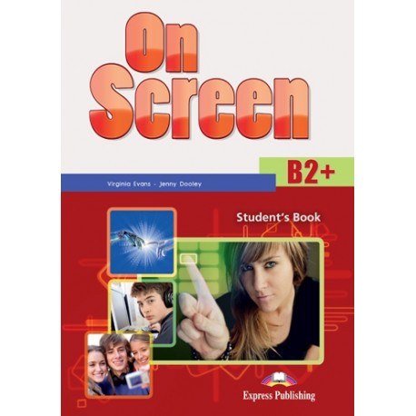 On Screen B2+ - Student´s Book