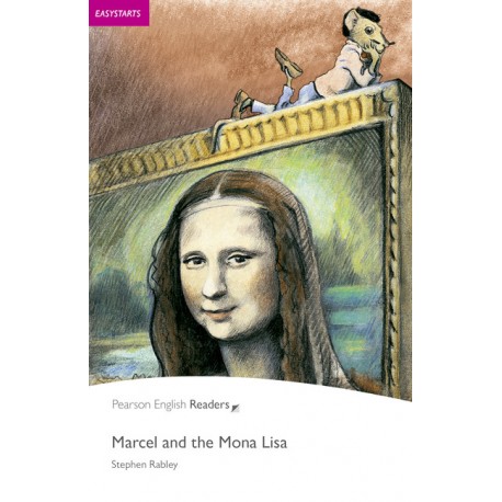 Pearson English Readers:  Marcel and the Mona Lisa