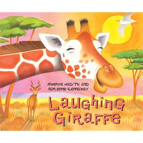 African Animal Tales: Laughing Giraffe African Animal Tales: Laughing Giraffe
