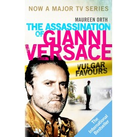 Vulgar Favours: The Assassination of Gianni Versace