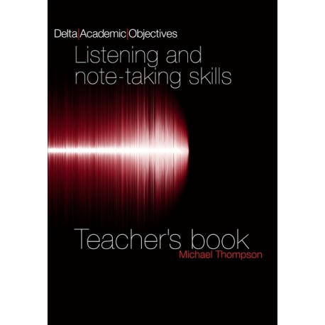 Listening and Note Taking B2-C1 – Teacher´s Book