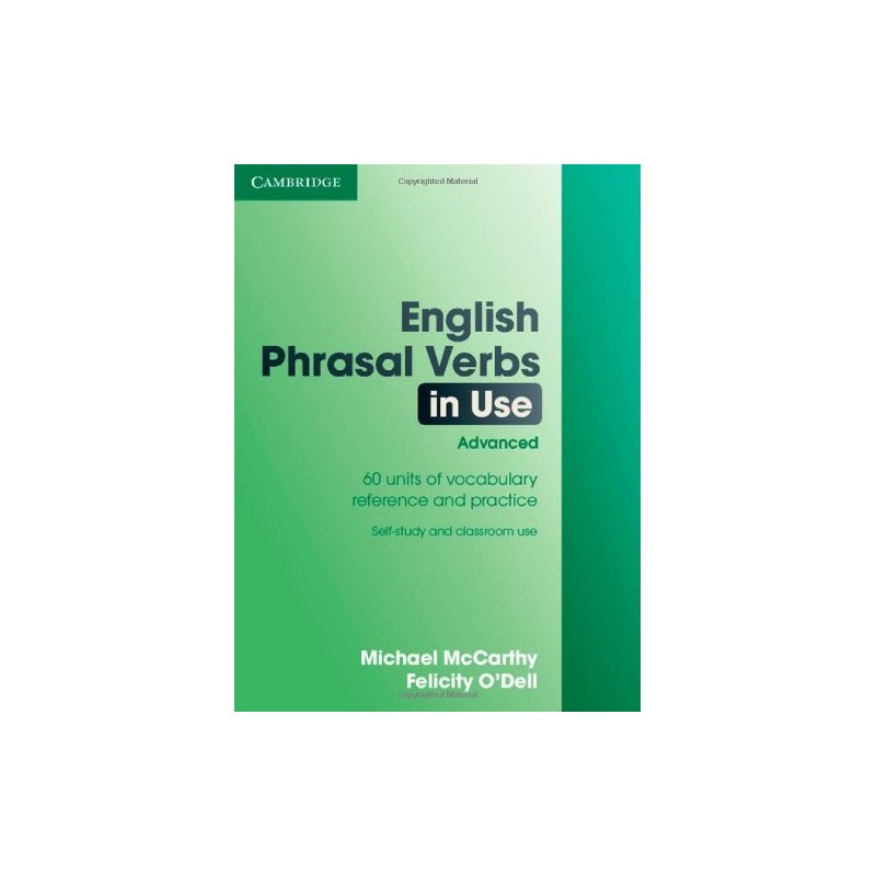 Vocabulary in use intermediate ответы. Cambridge Phrasal verbs in use Elementary. English Vocabulary in use Advanced зеленый учебник. Cambridge English Vocabulary in use. English in use Cambridge Phrasal verbs.