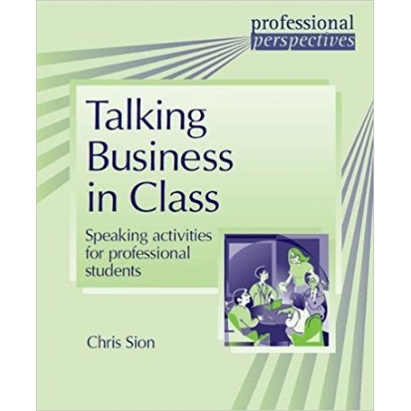 Talking Business in Class Talking Business in Class