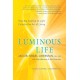 Luminous Life: How the Science of Light Unlocks the Art of Living