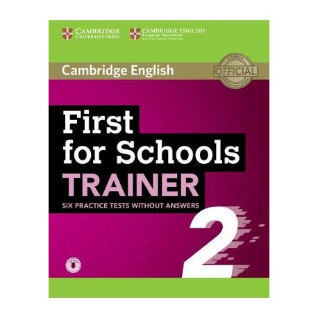 First for Schools Trainer 2 6 Practice Tests without Answers + Audio