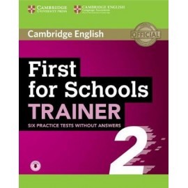 First for Schools Trainer 2 6 Practice Tests without Answers + Audio