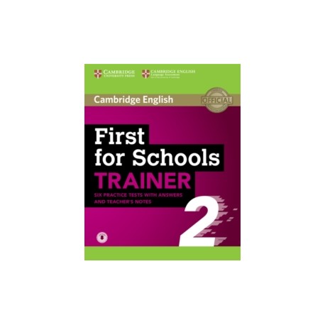 First for Schools Trainer 2 6 Practice Tests with Answers and Teacher's Notes + Audio