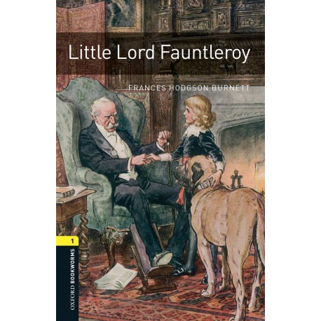 Oxford Bookworms: Little Lord Fauntleroy + MP3 audio download Oxford Bookworms: Little Lord Fauntleroy + MP3 audio download