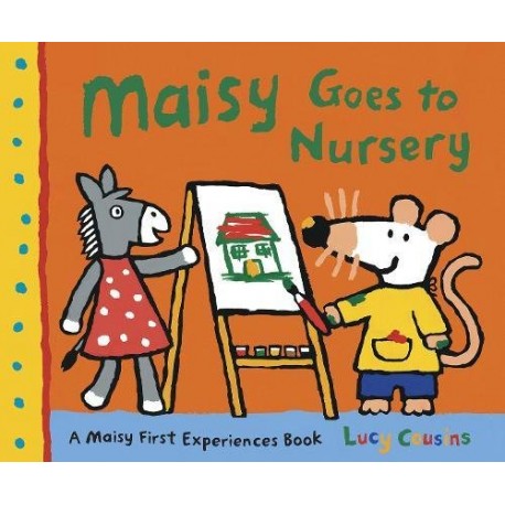 Maisy Goes to Nursery