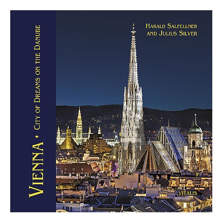 Vienna: City of Dreams on the Danube Vienna: City of Dreams on the Danube