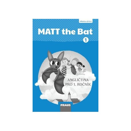 MATT the Bat 1 Příručka učitele