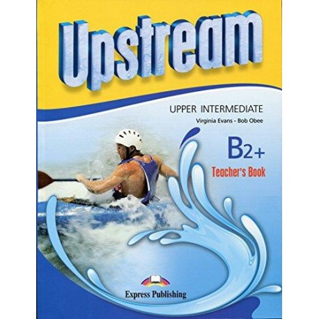 Upstream Upper-Intermediate B2+ (3rd edition) - Teacher´s Book