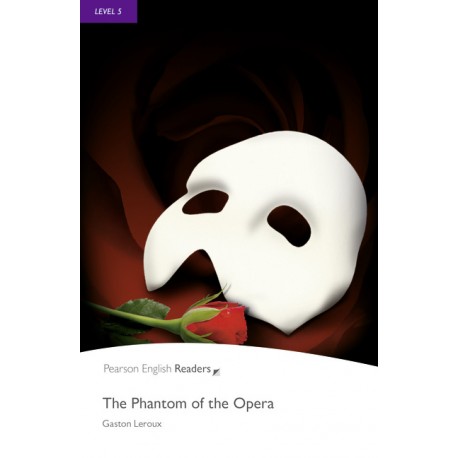 Pearson English Readers: The Phantom of the Opera Pearson English Readers: The Phantom of the Opera